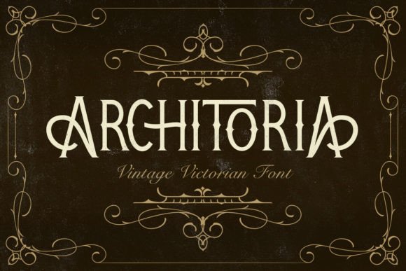 Architoria: A Vintage Victorian Blackletter for Timeless Designs