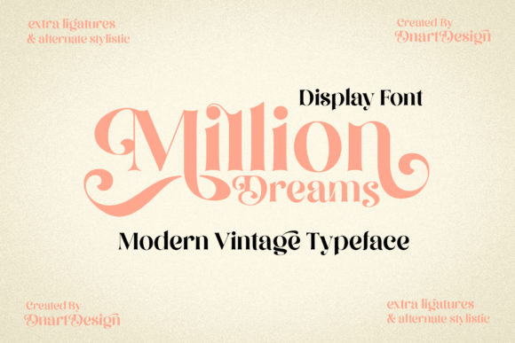Million Dreams: A Display Font for Lasting Impressions