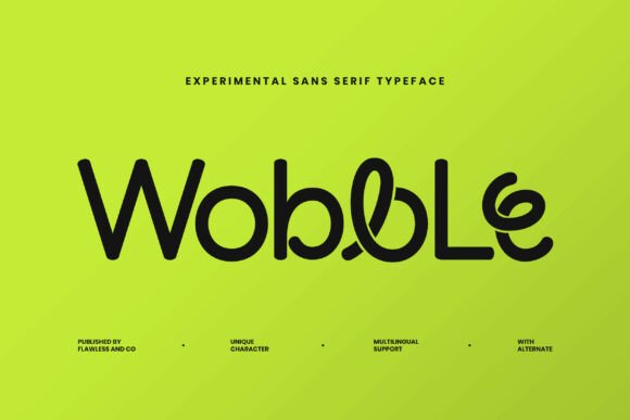 Wobble: Adding Dynamic Character to Modern Design